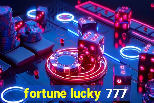 fortune lucky 777